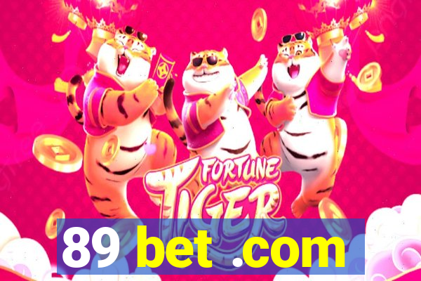 89 bet .com